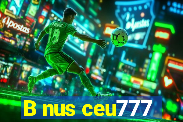 B nus ceu777